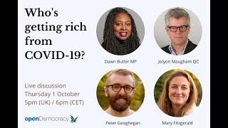 Whos getting rich from COVID19 Dawn Butler MP Jolyon Maugham and Peter Smith discuss [upl. by Sturrock]