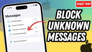 iOS 18 How to Block Messages from Unknown Senders [upl. by Cormier]