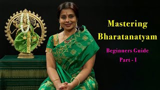 Mastering Bharatanatyam Beginners Guide to Basic Steps  Part 1  Srekala Bharath [upl. by Yrevi118]