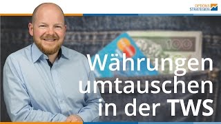 So tauscht du Währungen in der TWS um Howto [upl. by Dix659]