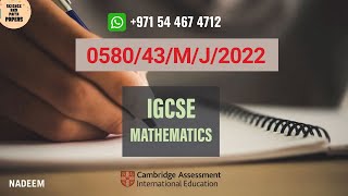 058043MJ22  Worked Solutions  IGCSE Math Paper 2022 EXTENDED 058043MAYJUNE2022 0580 [upl. by Lothaire]