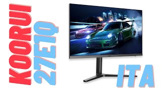 KOORUI 27E1Q Monitor gaming 27quot 2K recensione personale ITA [upl. by Garibull]