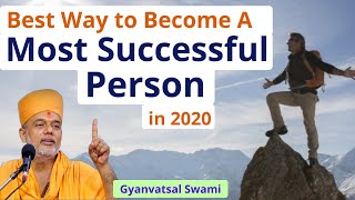 Best Way to Become Successful Person 2021 Gyanvatsal Swami Speech Life20official Best Motivational Video [upl. by Ocer947]