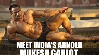 Meet Indias Arnold Mukesh Gahlot [upl. by Carrew]