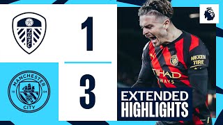 EXTENDED HIGHLIGHTS  Leeds United 13 Man City  HAALAND HITS 20 PL GOALS [upl. by Placidia]