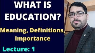 What is Education Meaning Definition and Importance l kashmiruniversity clusteruniversity [upl. by Myrah]