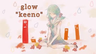 「Kaai Yuki」glow  keeno cover english romaji [upl. by Vandyke229]