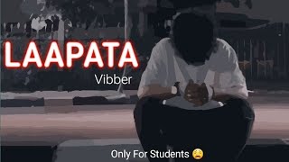 LAAPATA everything hurts  Vibber  New Hindi Rap Song 2023 sad track [upl. by Lerrad]