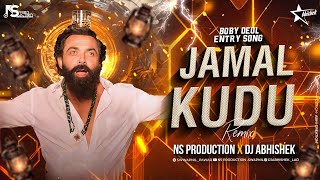 Jamal Jamaloo Song  Jamal Kudu Remix  Animal Bobby Deol Entry Song  NS Production  DJ Abhishek [upl. by Basir]