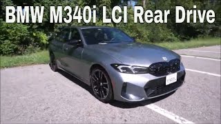 New And Improved BMW M340i LCI Rearwheel Drive Review [upl. by Assirk883]