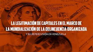 Corporación ATFP  Legitimación de capitales en el marco de la mundialización de la delincuencia [upl. by Sculley]