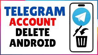 How to DELETE TELEGRAM Account PERMANENTLY on android [upl. by Zetnod]