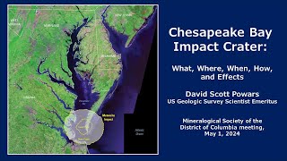 Chesapeake Bay Impact Crater What Where How amp Effects  David S Powars USGS [upl. by Omlesna]