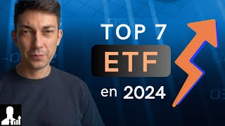 TOP 7 ETF en Bourse pour 2024 PEA amp Compte titres [upl. by Akialam469]