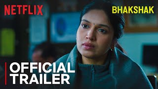 Bhakshak  Official Trailer  Bhumi Pednekar Sanjay Mishra Aditya Srivastava amp Sai Tamhankar [upl. by Ladin188]