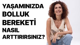 Yaşamınızda Bolluk ve Bereketi Nasıl Arttırırsınız  Nevşah fidan Karamehmet [upl. by Lozar]