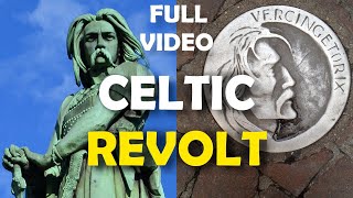 Vercingetorix and the Celtic Rebellion Against Rome in Gaul [upl. by Alcine573]