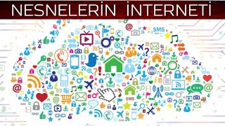 Nesnelerin İnterneti  Internet of Things [upl. by Suoivatram]