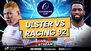 ULSTER VS RACING 92 LIVE  Champions Cup Live Commentary amp Watchalong [upl. by Eelarol]