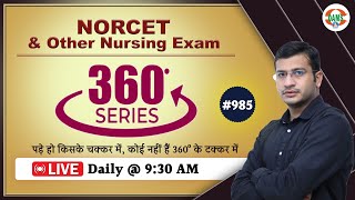 360 Degree Series 🔥 Most Important MCQs 985  NORCET amp All Upcoming Nursing Exams  Siddharth Sir [upl. by Slavic]