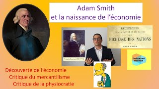 Adam Smith 1  Découverte de léconomie et critique du mercantilisme et de la physiocratie [upl. by Foote]