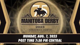 Derby Day ASD Assiniboia Downs August 7 2023 [upl. by Lynnell]