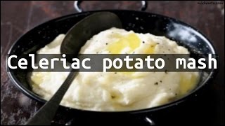 Recipe Celeriac potato mash [upl. by Chiquia513]