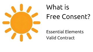 What is Free Consent  Other Essential Elements of a Valid Contract  CA CPT  CS amp CMA Foundation [upl. by Hiltner798]