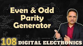 Even and Odd Parity Generators Explained Working Truth Table Circuit and Designing [upl. by Marquita]