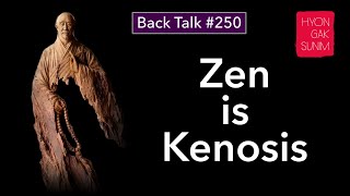 Zen is Kenosis  Hyon Gak Sunim  현각스님 [upl. by Galen994]