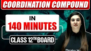 COORDINATION COMPOUNDS in 144 Min  Full Chapter ExplanationMost Important Topics Covered Class 12 [upl. by Bryana]