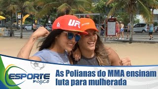 As Polianas do MMA ensinam luta para mulherada nas areias cariocas [upl. by Nairrot188]