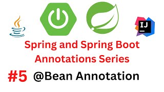 Spring amp Spring Boot Annotations Series  5  Bean Annotation  Configuration  Java Config [upl. by Ahseekan577]