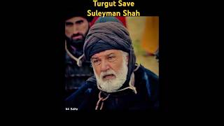 Turgut Ne Suleyman Ki Jan Bachai 🔥😡  Turgut X Suleyman Shah shorts ytshorts viralvideo ertugrul [upl. by Slohcin]