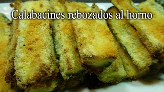 Calabacines rebozados al horno  RECETA CASERA  Ricos fáciles y baratos [upl. by Valli843]