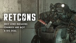 Retcons in Fallout 4  Why LoreBreaking Changes are Not a Big Deal [upl. by Aiynot]