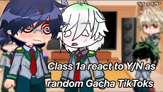 Class 1a react to YN as random Gacha TikToks  Iida x YN 💙🤍 [upl. by Fotinas]