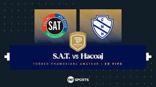 SAT vs Náutico Hacoaj EN VIVO  Fecha 6 Torneo Promocional Amateur  Clausura 2024 [upl. by Limak]