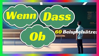 Deutsch A2  Die Nebensätze mit  Wenn  Dass  Ob  deutsch deutschlernen grammar a2 prüfung [upl. by Deva583]