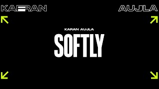 Softly Lyric Video Karan Aujla  Ikky  Making Memories  Latest Punjabi Songs 2023 [upl. by Aihseken]