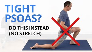 Your Psoas Isnt Just Tight Its WEAK Dont Stretch Do These Instead [upl. by Atworth40]