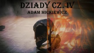 Adam Mickiewicz quotDziady Część IVquot 📖 CAŁY Audiobook [upl. by Norbie]