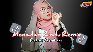 DJ MENADAH RINDU REMIX SLOWBASS TERBARU VIRAL TIKTOK 2024 [upl. by Naenaj535]