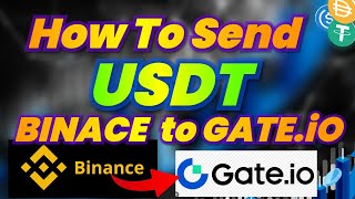 How To Send USDT From Binance To Gateio [upl. by Lammond]