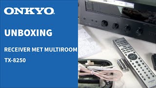 Multiroom AV Receiver met FlareConnect  TX8250 van Onkyo  Unboxing [upl. by Photina939]