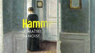 Hammershoi le maître de la peinture danoise [upl. by Inal]