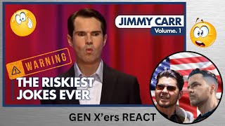 GEN Xers REACT  Jimmy Carr  Riskiest Jokes VOL 1 [upl. by Aisha]