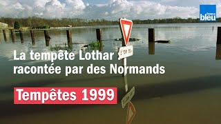 Tempêtes de 1999  La tempête Lothar racontée par des Normands [upl. by Guenevere]