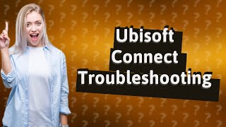 Why wont Ubisoft connect open in game [upl. by Ware]