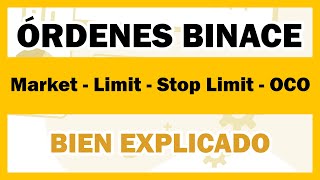 Ordenes Binance  El mejor tutorial 2020 y bien explicado  Market Limit Stop Limit OCO [upl. by Rania]